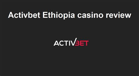 activ bet ethiopia - www.betting.com